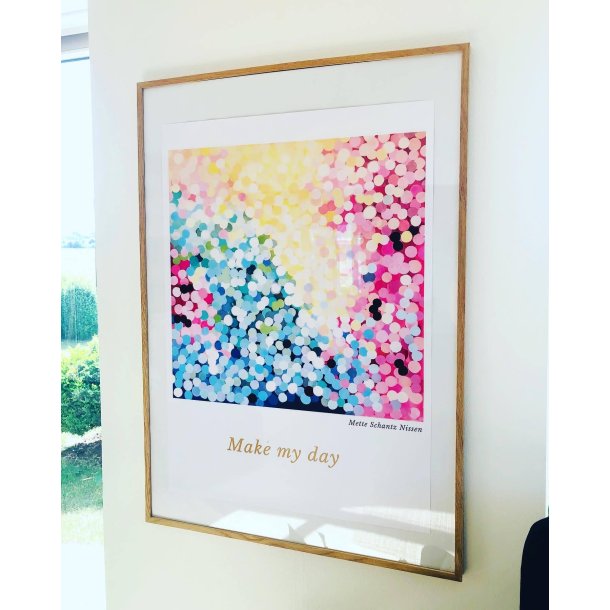 Kunstplakat "Make my day" 60*84 cm